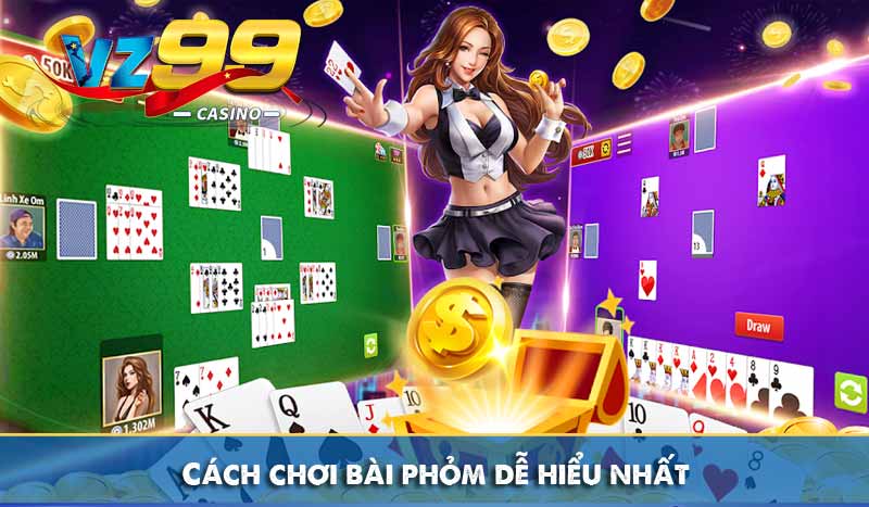 Tất tần tật về trò chơi Bài Phỏm tại Vz99 5 Cách chơi bài phỏm dễ hiểu nhất