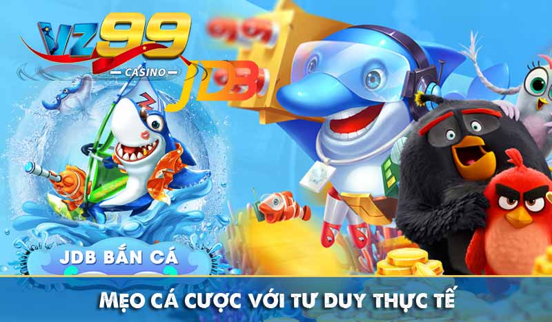 Mẹo cá cược với tư duy thực tế