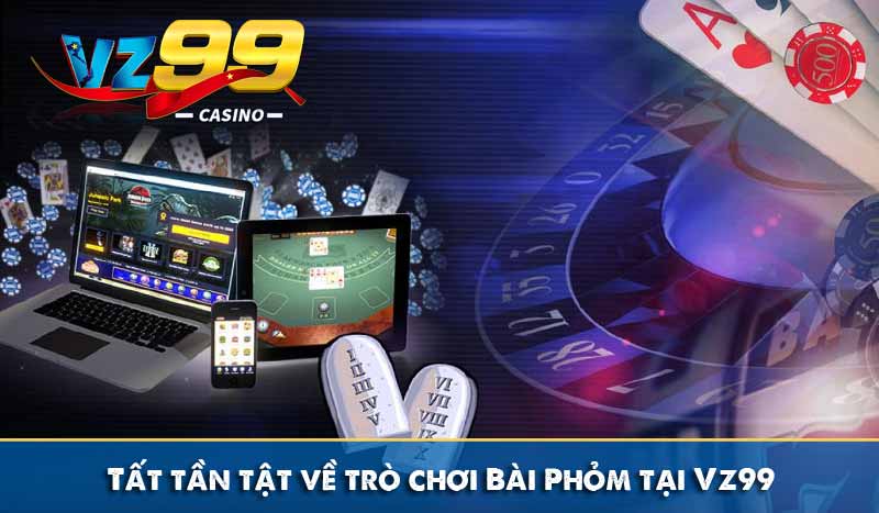 Tất tần tật về trò chơi Bài Phỏm tại Vz99 11 Tất tần tật về trò chơi Bài Phỏm tại Vz99