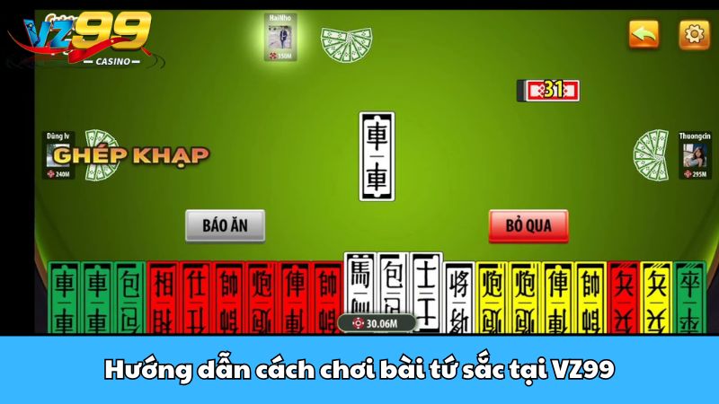 Cách chơi bài tứ sắc tại VZ99 - Hướng dẫn chi tiết dễ hiểu 3 Hướng dẫn cách chơi bài tứ sắc tại VZ99