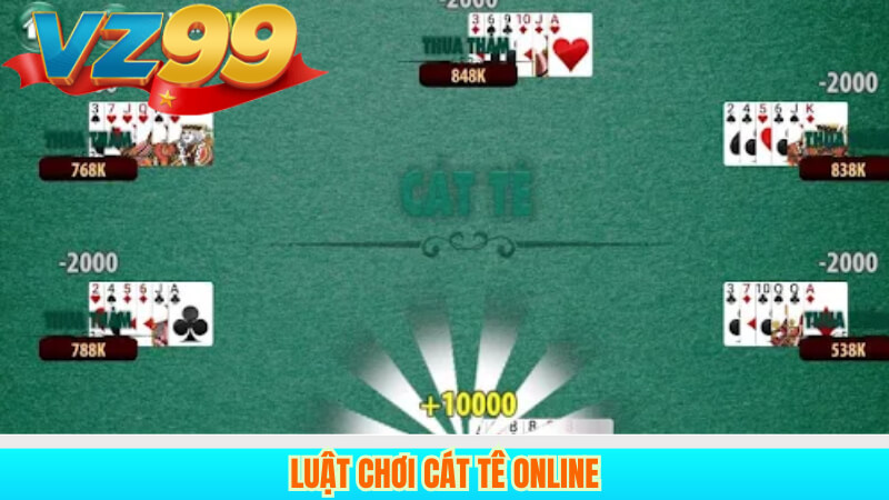 Hướng Dẫn Chơi Cát Tê Online: Luật, Kinh Nghiệm Tại VZ99 2 Luật chơi Cát Tê online